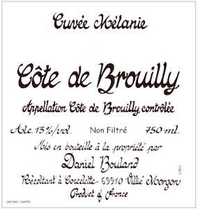 Bottle of Daniel Bouland Domaine Daniel Bouland Cote de Brouilly Cuvee Melanie 2017